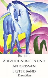 Descargar Briefe, Aufzeichnungen und Aphorismen. Erster Band (German Edition) pdf, epub, ebook