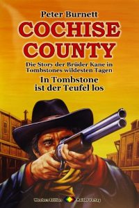 Descargar COCHISE COUNTY, Bd. 20: In Tombstone ist der Teufel los: Die Story der Brüder Kane in Tombstones wildesten Tagen (Western-Serie) (German Edition) pdf, epub, ebook