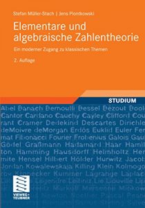 Descargar Elementare und algebraische Zahlentheorie: Ein moderner Zugang zu klassischen Themen pdf, epub, ebook