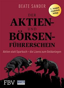 Descargar Der Aktien- und Börsenführerschein: Aktien statt Sparbuch – die Lizenz zum Geldanlegen pdf, epub, ebook