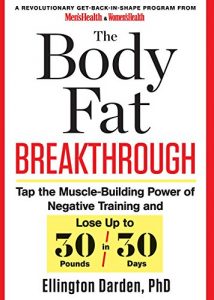 Descargar The Body Fat Breakthrough: Tap the muscle-building power of negative training and lose up to 30 pounds in 30 days pdf, epub, ebook