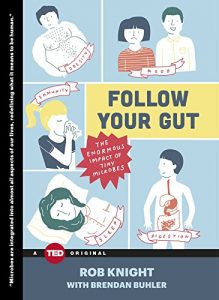 Descargar Follow Your Gut: The Enormous Impact of Tiny Microbes (TED Books) (English Edition) pdf, epub, ebook