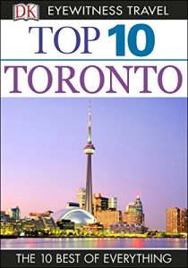 Descargar DK Eyewitness Top 10 Travel Guide: Toronto: Toronto pdf, epub, ebook