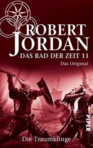 Descargar Das Rad der Zeit 11. Das Original: Die Traumklinge pdf, epub, ebook