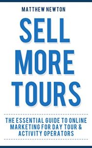 Descargar Sell More Tours: A Guide to Online Marketing for Tour Operators (English Edition) pdf, epub, ebook