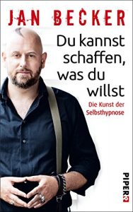Descargar Du kannst schaffen, was du willst: Die Kunst der Selbsthypnose (German Edition) pdf, epub, ebook