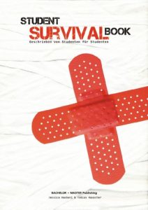 Descargar Student Survival Book – Der ultimative Ratgeber: Studiensystem, Zeitmanagement, Finanzmanagement, Haushalt, Studentenküche, Prüfungsstress, Party Olé. Geschrieben von Studenten für Studenten pdf, epub, ebook