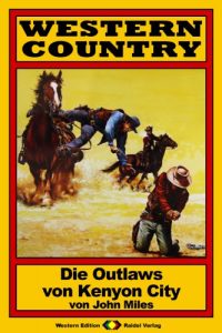 Descargar WESTERN COUNTRY, Bd. 19: Die Outlaws von Kenyon City (German Edition) pdf, epub, ebook