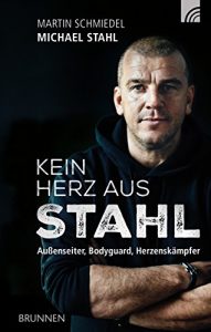 Descargar Kein Herz aus Stahl: Außenseiter, Bodyguard, Herzenskämpfer (German Edition) pdf, epub, ebook