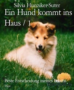 Descargar Ein Hund kommt ins Haus / 1: Beste Entscheidung meines Lebens (German Edition) pdf, epub, ebook