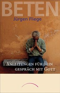 Descargar Beten: Anleitungen für dein Gespräch mit Gott (German Edition) pdf, epub, ebook