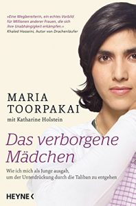 Descargar Das verborgene Mädchen: Wie ich mich als Junge ausgab, um der Unterdrückung durch die Taliban zu entgehen (German Edition) pdf, epub, ebook