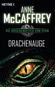 Descargar Drachenauge: Die Drachenreiter von Pern, Band 14 – Roman (German Edition) pdf, epub, ebook