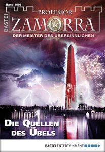 Descargar Professor Zamorra – Folge 1098: Die Quellen des Übels (German Edition) pdf, epub, ebook