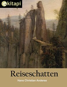 Descargar Reiseschatten: von einem Ausfluge nach dem Harz, der sächsischen Schweiz im Sommer 1831 (German Edition) pdf, epub, ebook