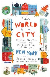 Descargar The World in a City: Traveling the Globe Through the Neighborhoods of the New New York pdf, epub, ebook
