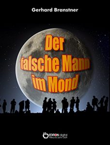 Descargar Der falsche Mann im Mond: Utopischer Roman pdf, epub, ebook