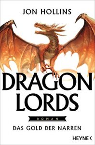 Descargar Dragon Lords – Das Gold der Narren: Roman (German Edition) pdf, epub, ebook