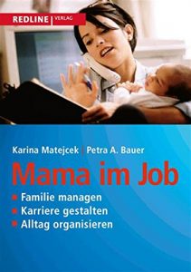 Descargar Mama im Job: Familie managen, Karriere gestalten, Alltag organisieren pdf, epub, ebook