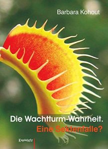 Descargar Die Wachtturm-Wahrheit: Eine Sektenfalle? (German Edition) pdf, epub, ebook