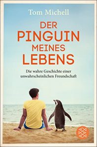 Descargar Der Pinguin meines Lebens: Die wahre Geschichte einer unwahrscheinlichen Freundschaft (German Edition) pdf, epub, ebook