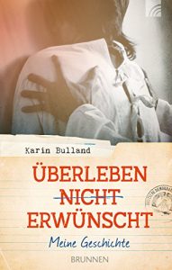 Descargar Überleben nicht erwünscht: Meine Geschichte (German Edition) pdf, epub, ebook