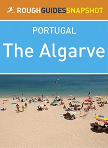 Descargar The Algarve Rough Guides Snapshot (includes Faro, Olhão, Fuseta, Tavira, Cabanas, Cacela Velha, Vila Real de Santo António, Alcoutim, Loulé, Albufeira, … Lagos and Sagres) (Rough Guide to…) pdf, epub, ebook