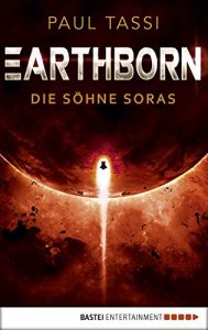 Descargar Earthborn: Die Söhne Soras: Roman (Earthborn-Chroniken 3) (German Edition) pdf, epub, ebook