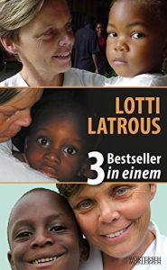 Descargar Lotti Latrous – 3 Bestseller in einem pdf, epub, ebook