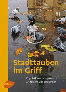 Descargar Stadttauben im Griff: Populationsmanagement ? artgerecht und erfolgreich (German Edition) pdf, epub, ebook