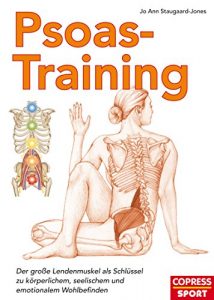 Descargar Psoas-Training: Der große Lendenmuskel als Schlussel zu körperlichem, seelischem und emotionalem Wohlbefinden (German Edition) pdf, epub, ebook