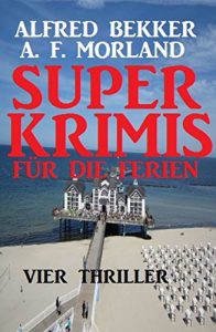 Descargar Super Krimis für die Ferien: Vier Thriller pdf, epub, ebook