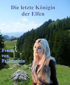 Descargar Die letzte Königin der Elfen (German Edition) pdf, epub, ebook