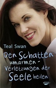 Descargar Den Schatten umarmen: Verletzungen der Seele heilen (German Edition) pdf, epub, ebook