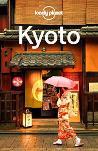 Descargar Lonely Planet Kyoto (Travel Guide) pdf, epub, ebook