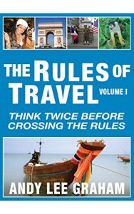 Descargar The Rules of Travel: Think Twice Before Crossing the Rules (English Edition) pdf, epub, ebook