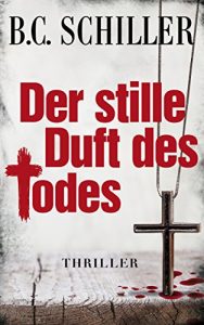 Descargar Der stille Duft des Todes – Thriller (Chefinspektor Tony Braun 4) (German Edition) pdf, epub, ebook