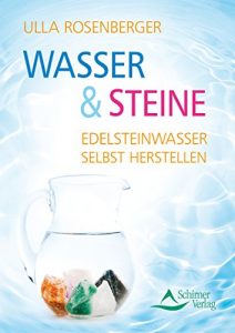 Descargar Wasser & Steine: Edelsteinwasser selbst herstellen pdf, epub, ebook