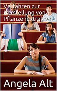 Descargar Verfahren zur Herstellung von Pflanzenextrakten (German Edition) pdf, epub, ebook