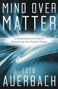 Descargar Mind Over Matter: A Comprehensive Guide to Discovering Your Psychic Powers pdf, epub, ebook