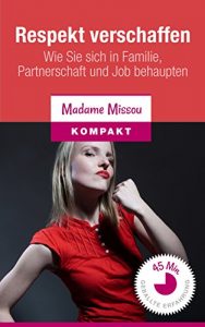 Descargar Respekt verschaffen: Wie Sie sich in Familie, Partnerschaft und Job behaupten (German Edition) pdf, epub, ebook