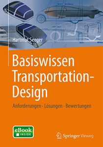 Descargar Basiswissen Transportation-Design: Anforderungen – Lösungen – Bewertungen pdf, epub, ebook