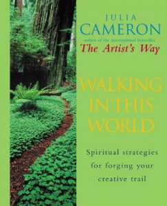 Descargar Walking In This World: Spiritual strategies for forging your creative trail pdf, epub, ebook