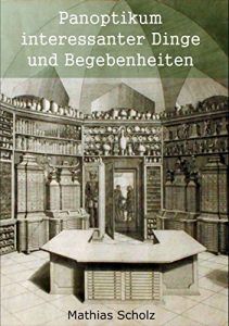 Descargar Panoptikum interessanter Dinge und Begebenheiten (German Edition) pdf, epub, ebook