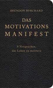 Descargar Das MotivationsManifest: 9 Versprechen, das Leben zu meistern (German Edition) pdf, epub, ebook