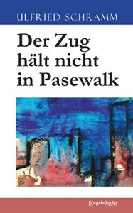 Descargar Der Zug hält nicht in Pasewalk (German Edition) pdf, epub, ebook