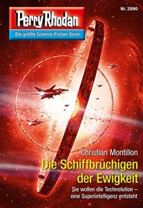 Descargar Perry Rhodan 2890: Die Schiffbrüchigen der Ewigkeit (Heftroman): Perry Rhodan-Zyklus “Sternengruft” (Perry Rhodan-Erstauflage) (German Edition) pdf, epub, ebook