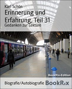 Descargar Erinnerung und Erfahrung, Teil 31: Gedanken zur Lektüre (German Edition) pdf, epub, ebook