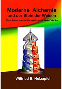 Descargar Moderne Alchemie und der Stein der Weisen: Eine Reise durch die Welt der hohen Drücke pdf, epub, ebook