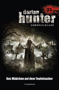 Descargar Dorian Hunter 21 – Das Mädchen auf dem Teufelsacker (German Edition) pdf, epub, ebook